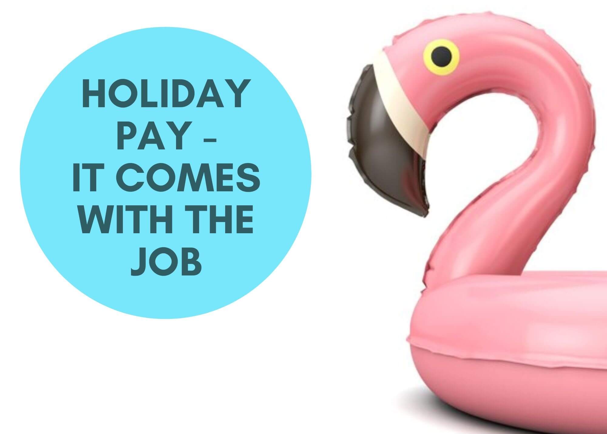 holiday-pay-it-comes-with-the-job-moorgates